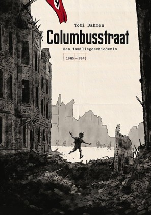 Columbusstraat. Een familiegeschiedenis 1935 - 1945