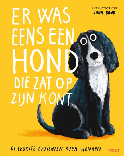 Er was eens een hond die zat op zijn kont