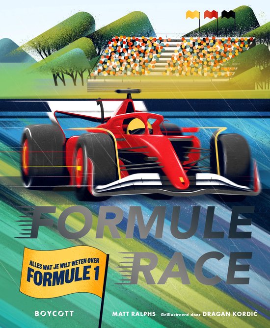 Formule race. Alles wat je wilt weten over Formule 1!