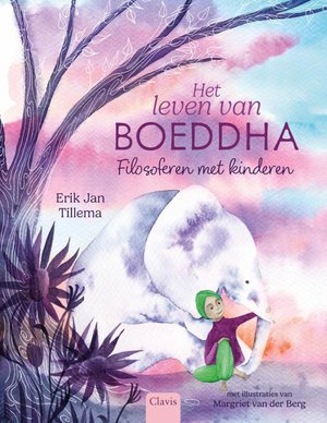 Het leven van Boeddha. Filosoferen met kinderen
