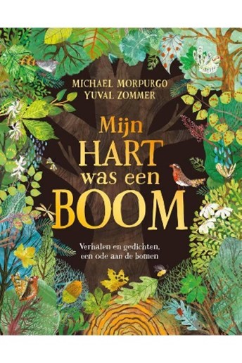 Mijn hart was een boom. Verhalen en gedichten, een ode aan de bomen