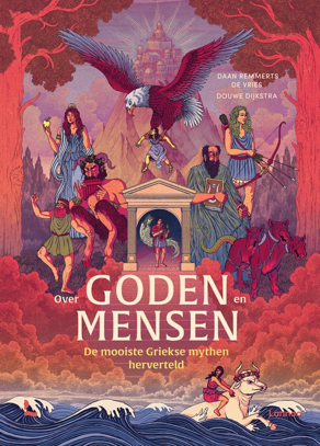 Over goden en mensen. De mooiste Griekse mythen herverteld