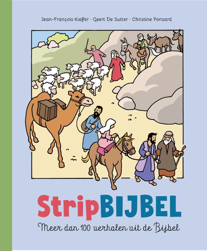 Stripbijbel. Meer dan 100 verhalen uit de Bijbel
