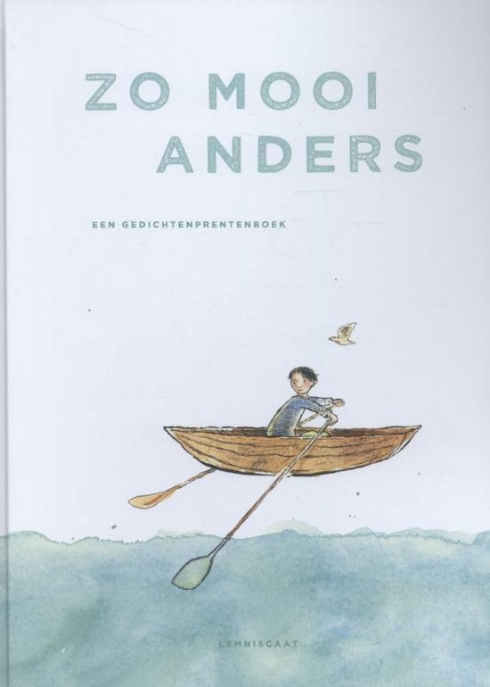 Zo mooi anders. Een gedichtenprentenboek